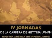 Jornadas Historia “Nuestra América imperialismos: historia transformaciones proyectos” noviembre 2014.