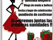 QUEDADA BLOGUERA CELEBREMOS JUNTAS PRÓXIMA NAVIDAD