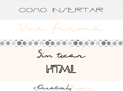 Como insertar Firma Blogger tocar HTML, super sencillo.