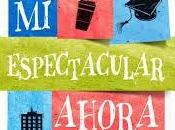 Reseña: espectacular ahora