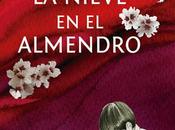 Reseña: nieve almendro