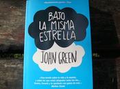 Bajo misma estrella, John Green