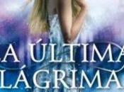 Reseña: última lagrima Lauren Kate