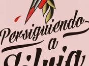 Persiguiendo Silvia