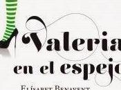 "Valeria espejo" (Saga Valeria #2), Elísabet Benavent: