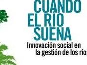 Nuevo número revista “esPosible” sobre innovación social gestión ríos