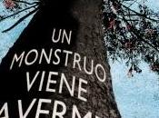 monstruo viene verme Patrick Ness