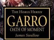 Garro:Oath Moment,de James Swallow-Reseña-