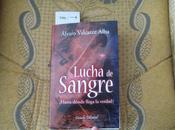 Descubriendo autores novelas (I): Lucha sangre, Álvaro Valcarce Alba