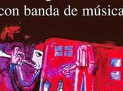 "Fatamorgana amor banda música" Hernán Rivera Letelier (1998)