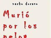 "Murió pelos" Nacho Docavo