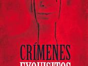 Crímenes exquisitos. Vicente Garrido Nieves Abarca