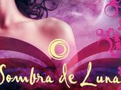 Reseña novela juvenil fantástica/romántica: sombra luna