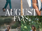 August favs