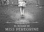 Reseña hogar Miss Peregrine para niños peculiares |Ransom Riggs