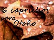 caprichos otoño