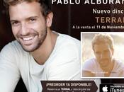 [NEWSLETTER] Pablo Alborán. Preventa nuevo álbum "Terral" disponible iTunes.‏