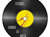 Viernes dando nota: Tralará