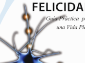 ‘Neurociencia felicidad’, Mado Martínez: guía para vida plena