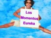 momentos Eureka