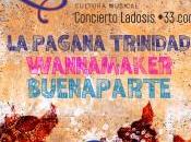 Concierto Ladosis: Pagana Trinidad, Wannamaker Buenaparte