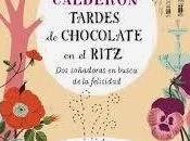 Tardes chocolate Ritz. Reyes Calderon