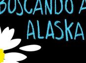 Reseña "Buscando Alaska" John Green