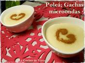 Poleá Gachas microondas