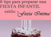 tips para preparar FIESTA INFANTIL estilo "fiesta intima"