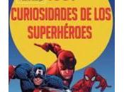 1001 curiosidades superhéroes