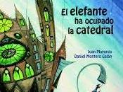 elefante ocupado catedral", Juan Mayorga: divertidísimo teatro para niños