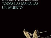 Para torcer destino, reseña "Todas mañanas muerto" Página/12