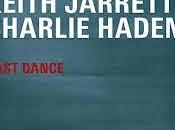 KEITH JARRETT CHARLIE HADEN Last Dance