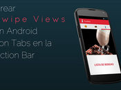 Crear Swipe Views Android Tabs Action
