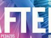 RESEÑA "AFTER PEDAZOS" ANNA TODD (Editorial Planeta)