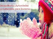 Recursos: Recopilatorio actividades materiales para Invierno