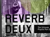 Reverb Deux: Lista Reproducción Definitiva (Parte