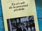 Reseña: café juventud perdida