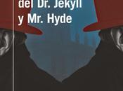 extraño caso Jekyll Hyde.