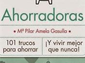 Reseña "Ahorradoras" Pilar Amela Gasulla (Mapi)