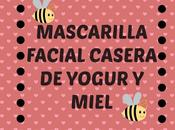 Cosmética Natural Casera: Mascarilla Facial Yogur Miel.