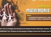SEMINARIO INTERNACIONAL:"MATRIMONIO FAMILIA" organizado UCSS, febrero
