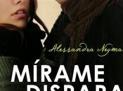 Mirame dispara