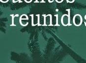 "Cuentos reunidos" Clarice Lispector