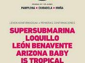 Tres Sesenta Festival 2015: Loquillo, Supersubmarina, Tropical, León Benavente Arizona Baby