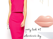 Party Look Valentine’s 2015