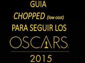 RINCON KEVIN: Guia Chopped para seguir Oscars 2015!