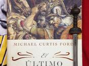 ÚLTIMO REY. Michael Curtis Ford (2004)