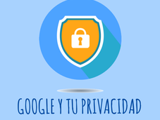 Privacidad: ¿Qué datos facilitamos Google cómo utiliza?