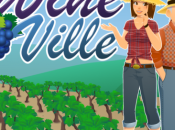 Wine Ville, videojuego 100% español sobre mundo vino